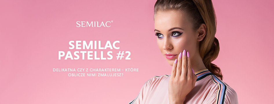 Semilac - pastells - fotografia reklamowa Poznań